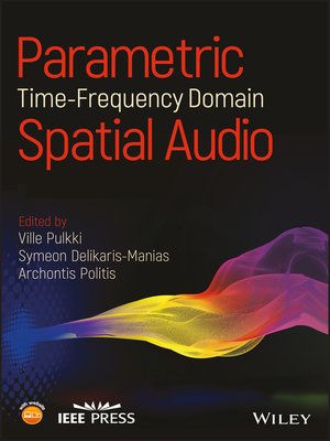 cover image of Parametric Time-Frequency Domain Spatial Audio